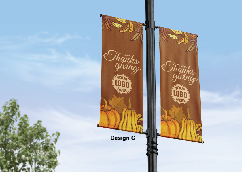 Thanksgiving street pole banner - seasonal - 18 oz blockout vinyl banner- high quality for cold and warm weather- welded pockets